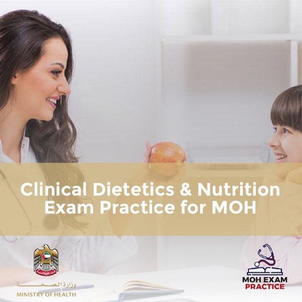 Clinical Dietetics & Nutrition Exam Practice for MOH