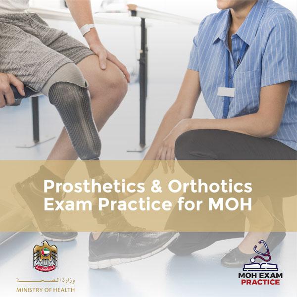 Prosthetics & Orthotics Exam Practice for MOH