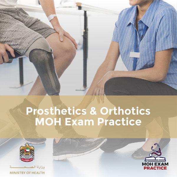 Prosthetics & Orthotics MOH Exam Practice