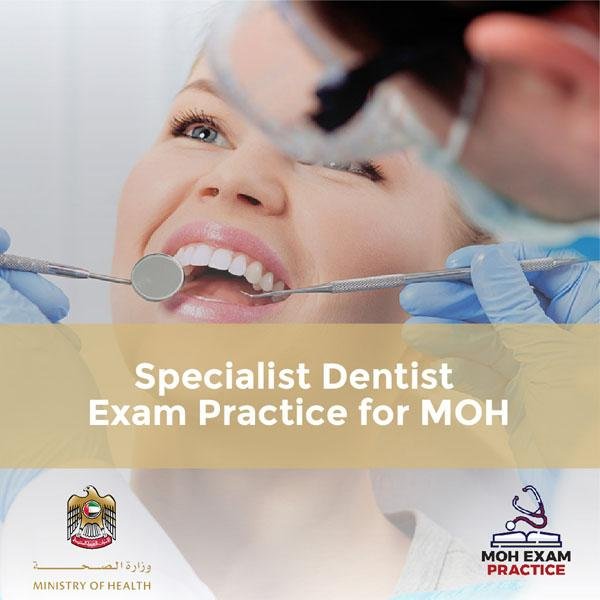 Specialist Dentist Exam Practice for MOH