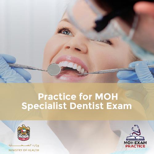 Practice for MOH Specialist Dentist Exam