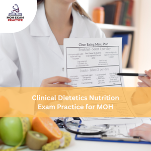Clinical Dietetics & Nutrition Exam Practice for MOH