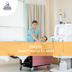Dialysis Exam Practices for MOH