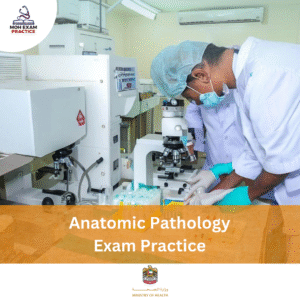 MOH Anatomic Pathology Exam Practice