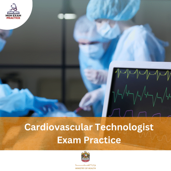 MOH Cardiovascular Technologist Exam Practice