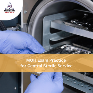 MOH Exam Practices for Central Sterile Service