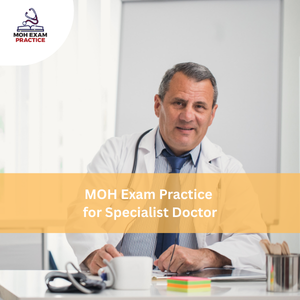 MOH Exam Practices for Specialist Doctor