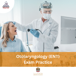 MOH Otolaryngology (ENT) Exam Practice