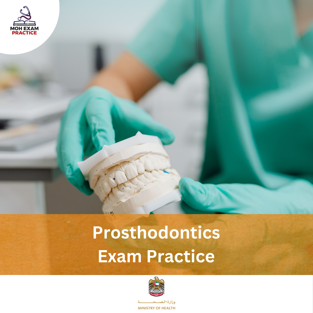 MOH Prosthodontics Exam Practice