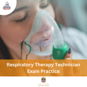 MOH Respiratory Therapy Technician Exam Practice