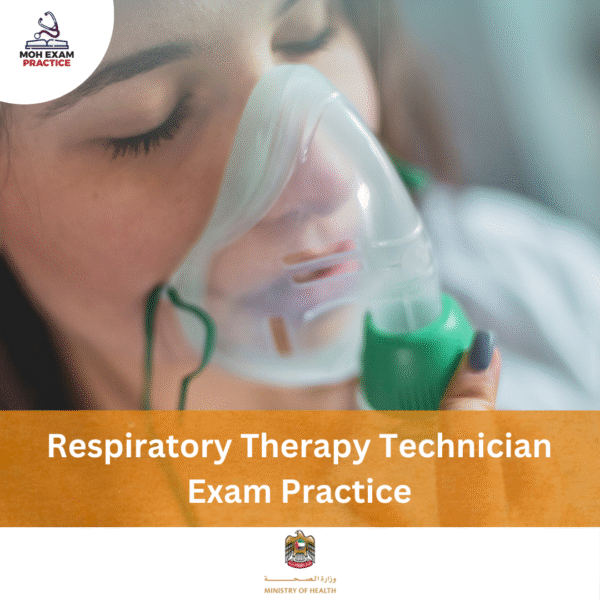 MOH Respiratory Therapy Technician Exam Practice