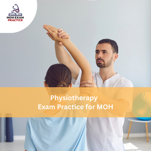 Physiotherapy Exam Practices for MOH